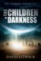 [The Seekers 01] • The Seekers · the Children of Darkness (Dystopian Sci-Fi - Book 1)